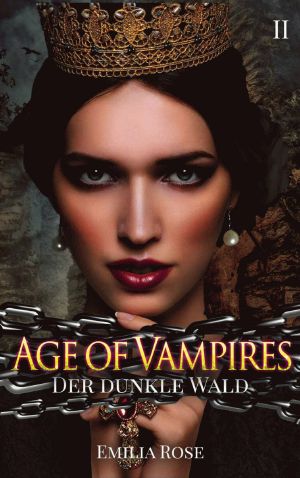 [Age of Vampires 02] • Der dunkle Wald